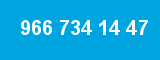 966 734 14 47